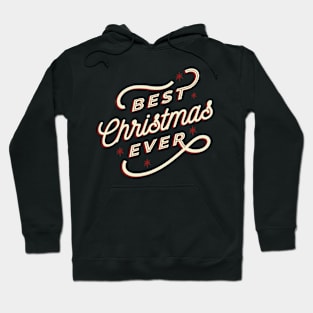 Best Christmas ever Hoodie